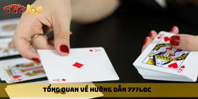 Tổng quan về hướng dẫn 777Loc