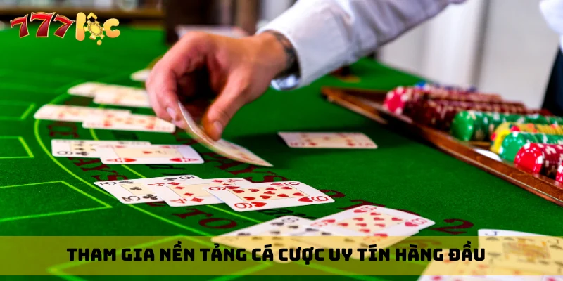 Tham gia nền tảng cá cược uy tín hàng đầu